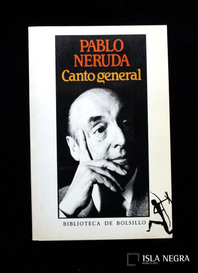 Pablo Neruda Canto General 